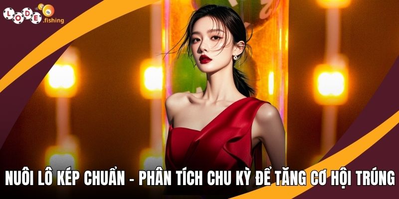 Nuôi lô kép chuẩn